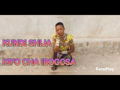 KUNDI SHIJA KIFO CHA IDOGOSA 0780377669 By Edward Tura Nyimbo Asili