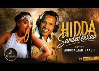  Abdusalaam Haajii Hidda Sambaleetaa AI Cover New Oromo Music 2026
