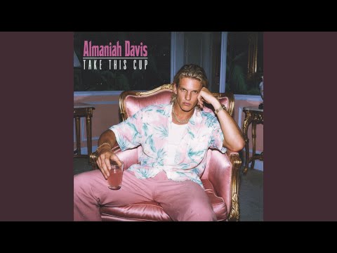 Take This Cup Feat Almaniah Davis