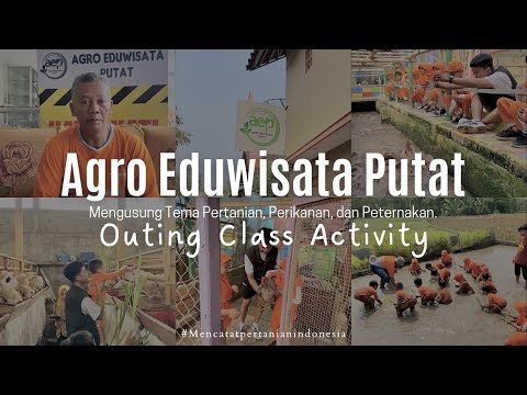 AGRO EDUWISATA PUTAT AEP Petani Inovatif Dan Inspiratif AYO DUKUNG SENSUS PERTANIAN 2023
