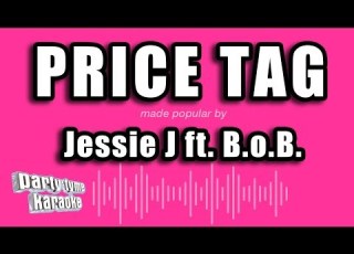 Jessie J Ft B O B Price Tag Karaoke Version