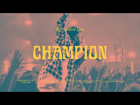 Champion Bethel Music Dante Bowe
