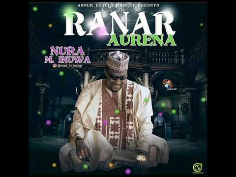 Nura M Inuwa Hajiya Jamila Ranar Aurena Album Nura M Inuwa Hajiya Jamila Ranar Aurena Album