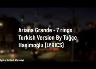 Ariana Grande 7 Rings Turkish Version By Tuğçe Haşimoğlu LYRİCS