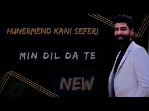 خوشترين ستران من دل داته هونرمند كاني سفري Min Dil Da Te New Kani Seferi