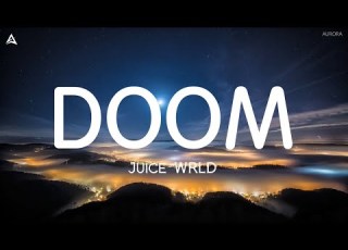 Juice WRLD Doom Lyrics