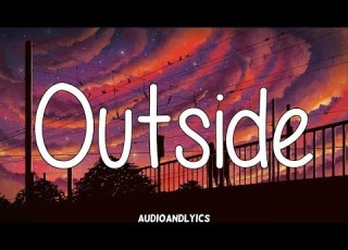 Calvin Harris Outside Ft Ellie Goulding Lyrics