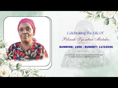 CELEBRATING A LIFE WELL LIVED OF PELINAH SYOMBUA MUTUKU 1958 2026