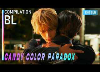 BL Drama Heartbreaking Moments Candy Color Paradox COMPILATION ENG SUB