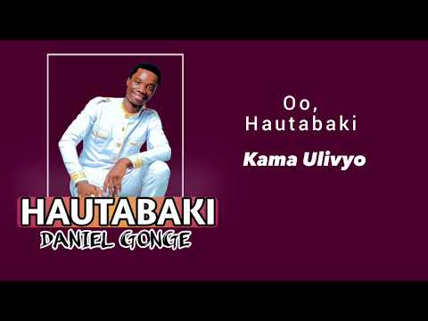 Daniel Gonge Hautabaki Official Music Audio Lyrics