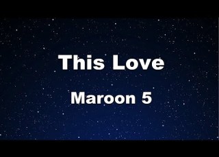 Karaoke This Love Maroon 5 No Guide Melody Instrumental Lyric