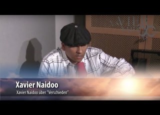  Xavier Naidoo Verschieden Interview