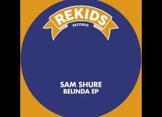  Sam Shure Belinda Original Mix