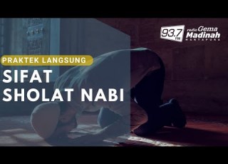  Praktek Sifat Shalat Nabi Sesuai Sunnah Kitab Al Wajiz Ustadz Dr Haikal Ali Basyarahil Lc MA