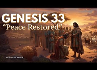 Genesis 33 Heritage Rich Visual KJV Audio Bible Jacob And Esau Reconcile