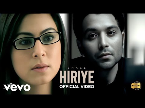 Shael Oswal Hiriye Music Video Shael Oswal Soniye Hiriye Song Shraddha Arya Romantic Song