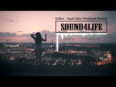 Kalben Haydi Söyle NEDEFUNK Versiyon