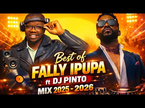 BEST OF FALLY IPUPA 2025 2026 MIX FT DJ PINTO Djpintokenya Fallyipupa 2026 Slowrhumba