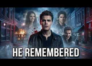  What If Stefan Woke Up In Season 1 With All His Memories