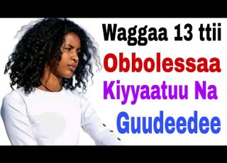 Waggaa 13 Ttii Ijjollummaa Kootiin Obbolessaa Kiyyaan Durbummaa Koo Dhabee