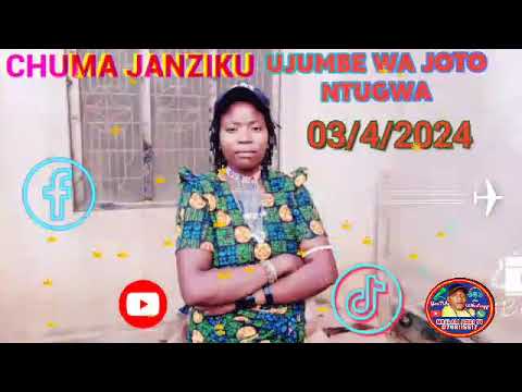 CHUMA JANZIKU MWANATALIME UJUMBE WA JOTO NTUGWA BY MBASHA STUDIO NCHEMBA MIDASHI MSAMBAZAJI 3 4 2024