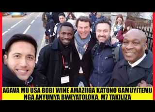  Agava Mu USA Bobi Wine Amaziiga Katono Gamuyitemu Nga Anyumya Bweyatoloka M7 Takiliza