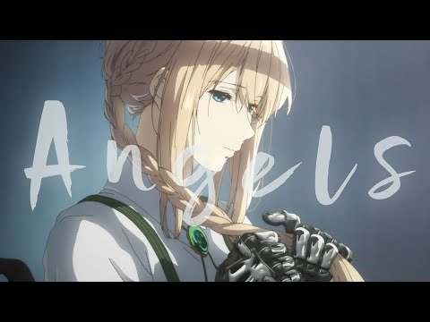 Violet Evergarden Angels Like You AMV