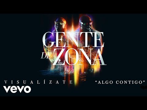 Gente De Zona Algo Contigo Cover Audio
