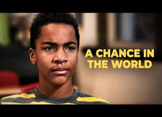  A Chance In The World Inspirational True Story
