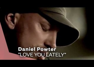 Daniel Powter Love You Lately Official Music Video
