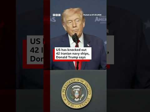 US Has Knocked Out 42 Iranian Navy Ships Donald Trump Says BBCNews