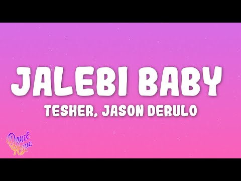 Tesher Jason Derulo Jalebi Baby