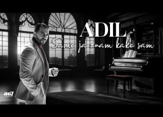 ADIL MAKSUTOVIĆ SAMO JA ZNAM KAKO SAM OFFICIAL LYRIC VIDEO