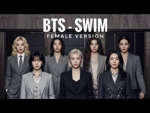 SWIM BTS Female Version Cover