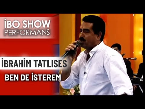 Ben De İsterem İbrahim Tatlıses İbo Show Performans