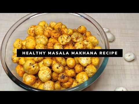 Healthy Masala Makhana Recipe Veena S Kitchen मख न र स प Healthy And Tasty Snack
