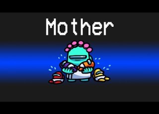 MOTHER Imposter Role In Among Us
