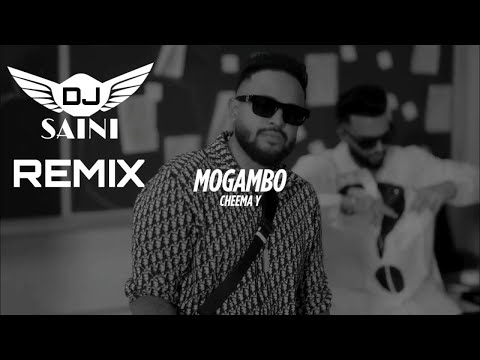 Mogambo Remix Cheema Y Dj Saini Gur Sidhu Latest Punjabi Remix Songs Mogambo Remix Cheema Y Dj Saini Gur Sidhu Latest Punjabi Remix Songs