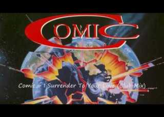 Comic I Surrender To Your Love Club Mix
