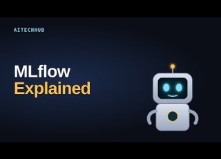  MLflow Explained The Complete Beginner S Guide