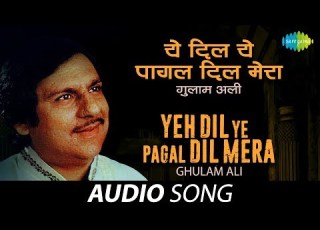 Yeh Dil Ye Pagal Dil Mera Awargi Shaam E Ghazal Ghulam Ali Mohsin Naqvi Romantic Ghazal