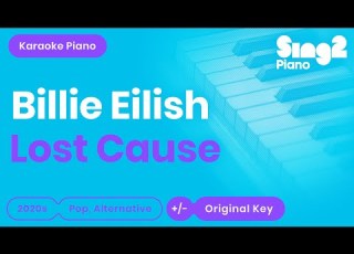  Billie Eilish Lost Cause Piano Karaoke