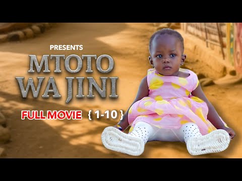 MTOTO WA JINI FULL MOVIE 1 10