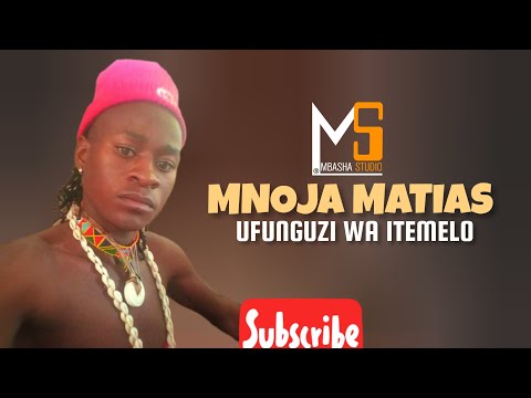 MNOJA MATIAS UFUNGUZI WA ITEMELO 0783624106 MBASHA STUDIO 2025