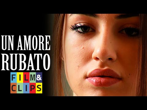 Un Amore Rubato Film Completo HD By Film Clips