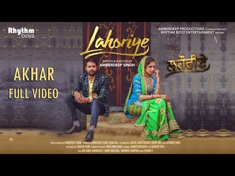 Akhar Full Video Lahoriye Amrinder Gill Running In Cinemas Now Worldwide