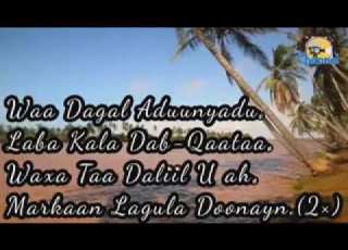 Heestii Waa Dagal Aduunyadu