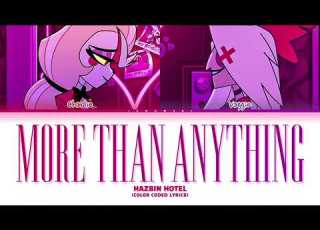 Hazbin Hotel More Than Anything Reprise Color Coded Lyrics