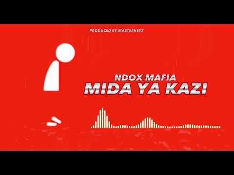 Ndox Mafia Mida Ya Kazi Official Audio