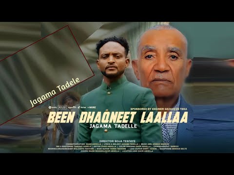 Jagama Tadele BEEN DHAQNEET LAALLAA Official Video